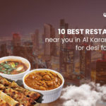 10 Best restaurants near you in Al Karama Dubai for desi food lovers